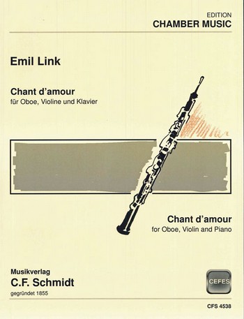 Emil Link  Chant d'amour  für Oboe, Violine und Klavier  Stimmen