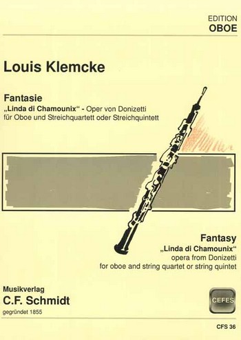 CFS36  Louis Klmecke, fantasie 'Linda die Chamounix',  für Oboe und Streichquartett  Stimmen-Set