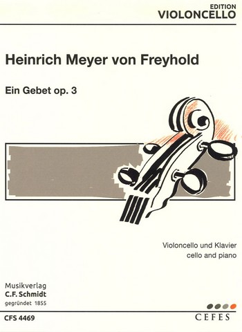 Heinrich Meyer von Freyhold  Ein Gebet  für Violoncello und Klavier  