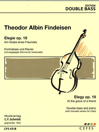 CFS4318  T.A. Findeisen, Elegie op.19 'Am Grabe des Freundes' :  für Kontrabass und Klavier  