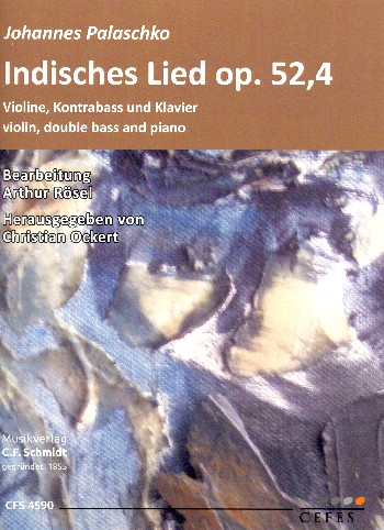 Indisches Lied op.52,4  für Violine, Kontrabass und Klavier  Stimmen