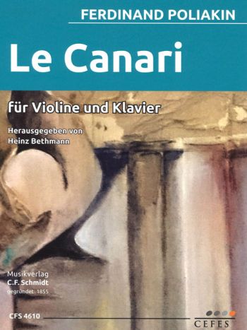 Le Canari für Violine und Orchester  für Violine und Klavier  