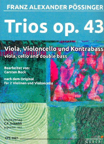 Trios op.43  für Viola, Violoncello und Kontrabass  Partitur und Stimmen