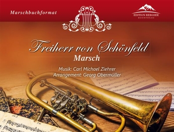 Freiherr von Schönfeld:  für Blasorchester  Partitur, Direktion und Stimmen