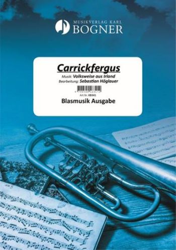 Carrickfergus  für Trompete und Blasorchester  Partitur und Stimmen