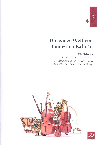Die ganze Welt von Emmerich Kálmán  für flexibles Ensemble (Gesang ad lib)  4. Stimme Horn in F