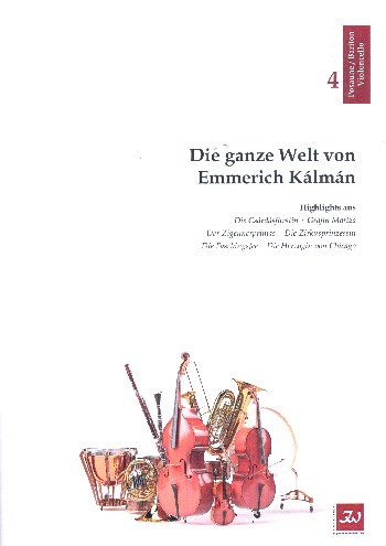 Die ganze Welt von Emmerich Kálmán  für flexibles Ensemble (Gesang ad lib)  4. Stimme Posaune/Bariton/Violoncello