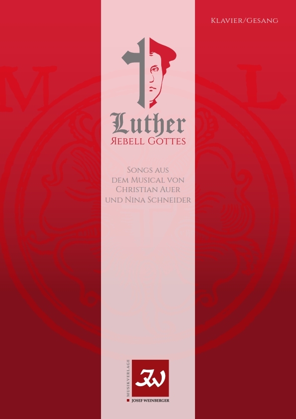 Luther - Rebell Gottes (Auszüge)  für Gesang (Chor) und Klavier  
