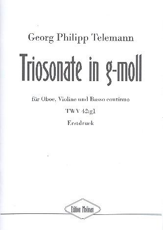 Triosonate g-Moll TWV42:g1&nbsp;&nbsp;für Oboe, Violine und Bc&nbsp;&nbsp;