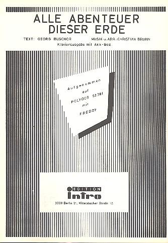 Alle Abenteuer dieser Erde:&nbsp;&nbsp;Einzelausgabe Gesang und Klavier&nbsp;&nbsp;