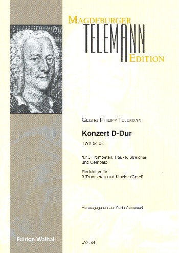 Konzert D-Dur TWV54D:4 für 3 Trompeten, Pauke, Streicher und Cembalo&nbsp;&nbsp;für 3 Trompeten und Klavier (Orgel)&nbsp;&nbsp;Stimmen