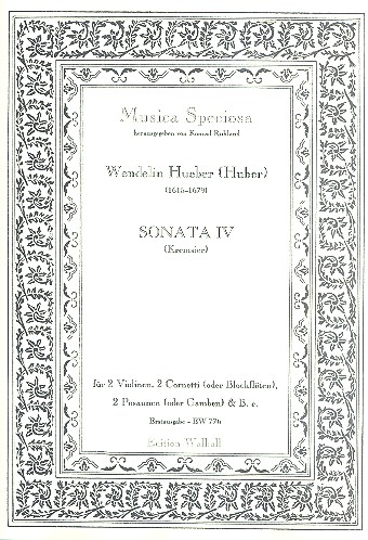 Sonate Nr.4&nbsp;&nbsp;für 2 Violinen, 2 Cornetti(Blockflöten), 2 Posaunen (Gamben) und Bc&nbsp;&nbsp;Partitur und Stimmen (Bc nicht ausgesetzt)