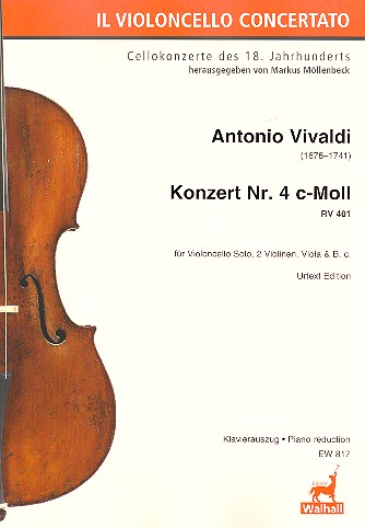 Konzert c-Moll Nr.4 RV401 für Violoncello solo, 2 Violinen, Viola und &nbsp;&nbsp;für Violoncello und Klavier&nbsp;&nbsp;