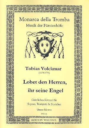 Lobet den Herren ihr seine Engel&nbsp;&nbsp;für Sopran, Trompete und Streicher&nbsp;&nbsp;Partitur und Stimmen