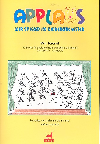 Wir feiern&nbsp;&nbsp;für Streichorchester (Holzbläser und Pauken ad lib)&nbsp;&nbsp;Partitur