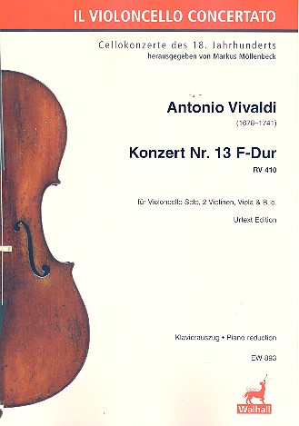 Konzert F-Dur Nr.13 RV410&nbsp;&nbsp;für Violoncello solo, 2 Violinen, Viola und Bc&nbsp;&nbsp;für Violoncello und Klavier