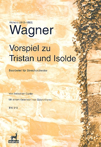 Vorspiel zu Tristan und Isolde&nbsp;&nbsp;für Streichorchester&nbsp;&nbsp;Partitur
