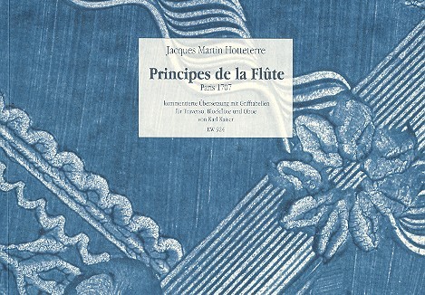 Principes de la flûte kommentierte Übersetzung mit Grifftabellen  für Traverso, Blockflöte und Oboe  