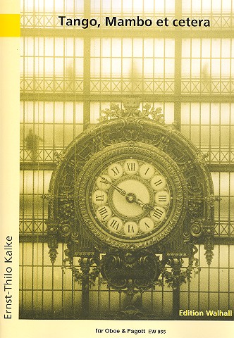 Tango, Mambo et cetera&nbsp;&nbsp;für Oboe und Fagott&nbsp;&nbsp;Partitur und Stimmen