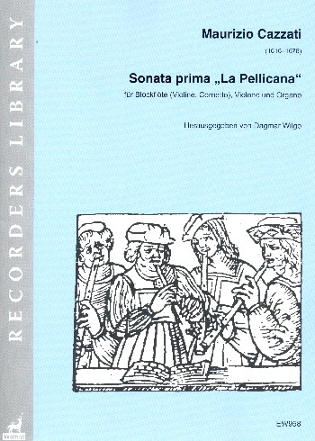 Sonata La Pellicana op.1  für Blockflöte (Violine/Kornett). Violone und Orgel (Theorbe)  Partitur und Stimmen