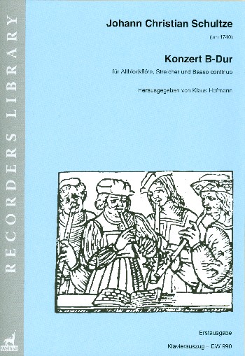 Konzert B-Dur für Altblockflöte, Streicher und Bc&nbsp;&nbsp;für Altblockflöte und Klavier&nbsp;&nbsp;