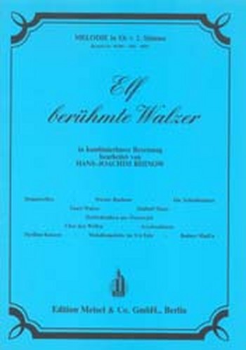 11 berühmte Walzer für Orchester  in kombinierbarer Besetzung  Melodie in Es (und 2. Stimme)