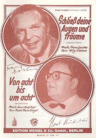 Schliess deine Augen und träume  und  Von acht bis um acht: für Klavier  