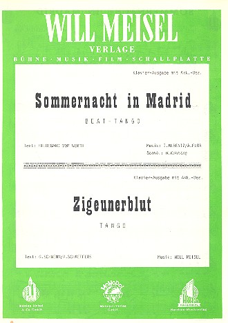 Sommernacht in Madrid  und   Zigeunerblut:&nbsp;&nbsp;Einzelausgabe Gesang und Klavier&nbsp;&nbsp;