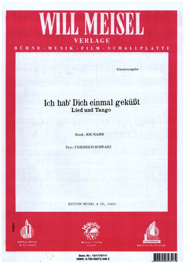 Ich hab dich einmal geküsst:&nbsp;&nbsp;Einzelausgabe Gesang und Klavier&nbsp;&nbsp;