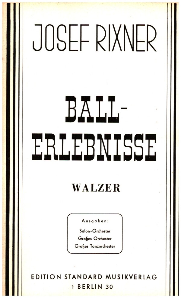 Ballerlebnisse: für Salonorchester&nbsp;&nbsp;Direktion und Stimmen&nbsp;&nbsp;