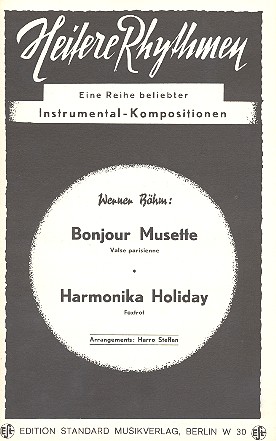 Bonjour Musette  und Harmonika Holiday:  für Salonorchester  Direktion und Stimmen