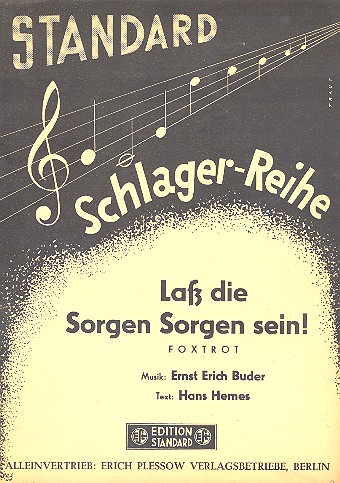 Lass die Sorgen Sorgen sein: für&nbsp;&nbsp;Klavier&nbsp;&nbsp;