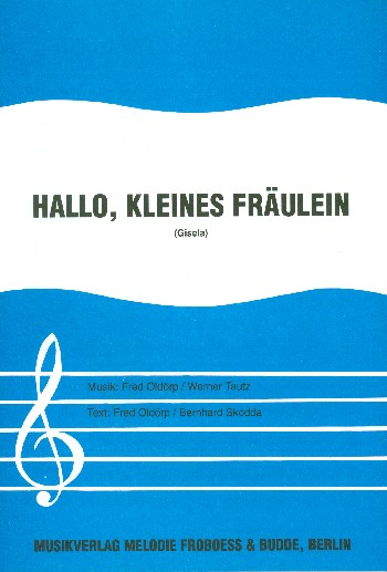 Hallo kleines Fräulein: für&nbsp;&nbsp;Klavier&nbsp;&nbsp;