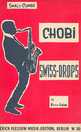 Chobi    und    Swiss Drops:  für Combo  