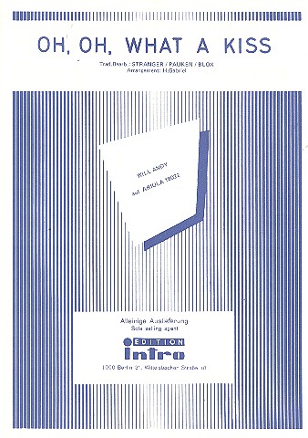 Oh oh what a Kiss: Einzelausgabe  Gesang und Klavier  