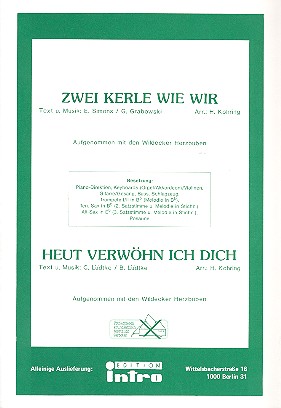 Zwei Kerle wie wir   und  Und heut' verwöhn  ich dich: für Salonorchester  