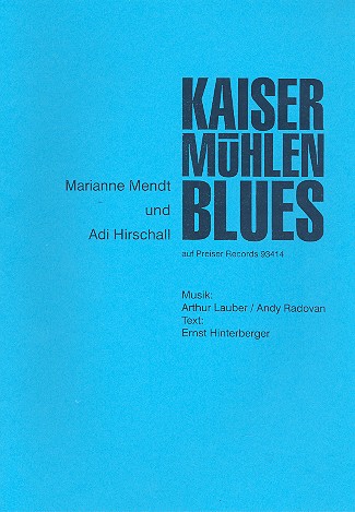 Kaisermühlen-Blues&nbsp;&nbsp;für 2 Stimmen und Klavier&nbsp;&nbsp;Partitur
