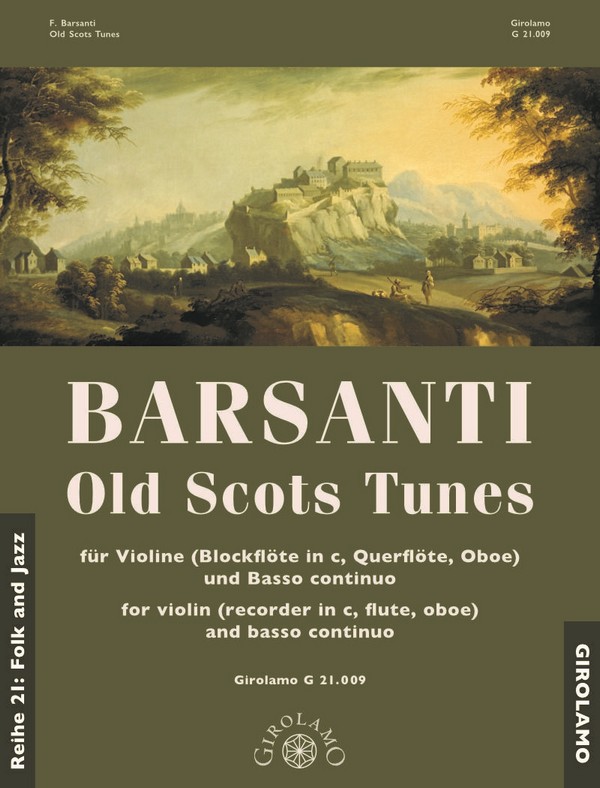 Old Scots Tunes  für Violine (Blockflöte in C, Querflöte, Oboe) und Bc  Partitur und 2 Spielpartituren