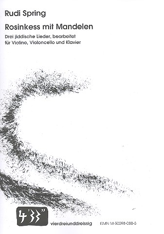 Rosinkess mit Mandelen op.61&nbsp;&nbsp;für Violine, Violoncello und Klavier&nbsp;&nbsp;Stimmen