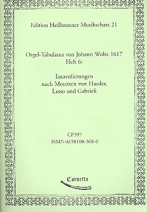 Orgel-Tabulatur von Johann Woltz Band 6&nbsp;&nbsp;&nbsp;&nbsp;