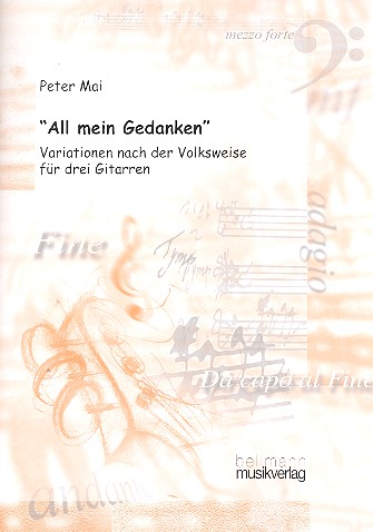 Variationen über das Volkslied All mein Gedanken&nbsp;&nbsp;für 3 Gitarren&nbsp;&nbsp;Partitur und Stimmen