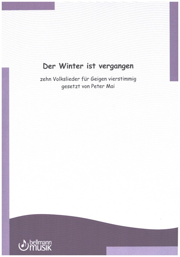 Der Winter ist vergangen  für 4 Violinen  Partitur und Stimmen