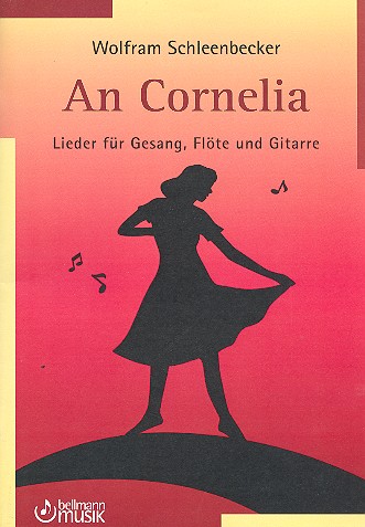 An Cornelia  für Gesang, Flöte und Gitarre  Partitur