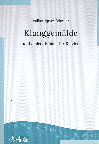 Klanggemälde und andere Etüden&nbsp;&nbsp;für Klavier&nbsp;&nbsp;