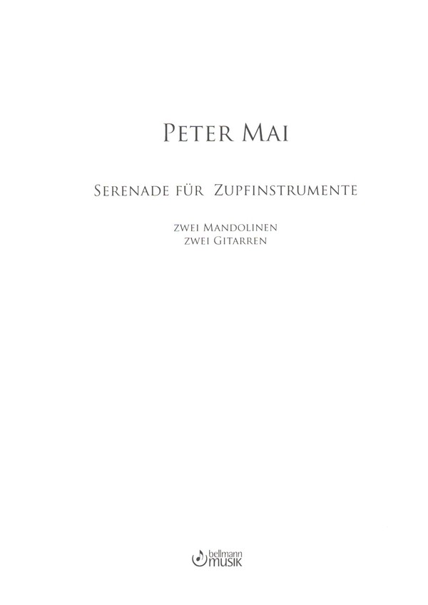 Serenade für Zupfinstrumente&nbsp;&nbsp;für 2 Mandolinen und 2 Gitarren&nbsp;&nbsp;Partitur und Stimmen