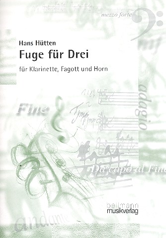 Fuge für Drei  für Klarinette, Fagott und Horn  Partitur und Stimmen