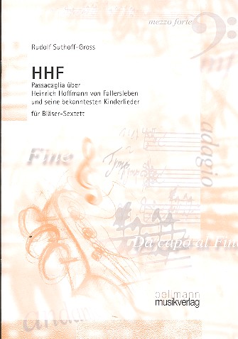 HHF&nbsp;&nbsp;für Sopranblockflöte, Flöte, Oboe, Klarinette, Horn und Fagott&nbsp;&nbsp;Partitur und Stimmen