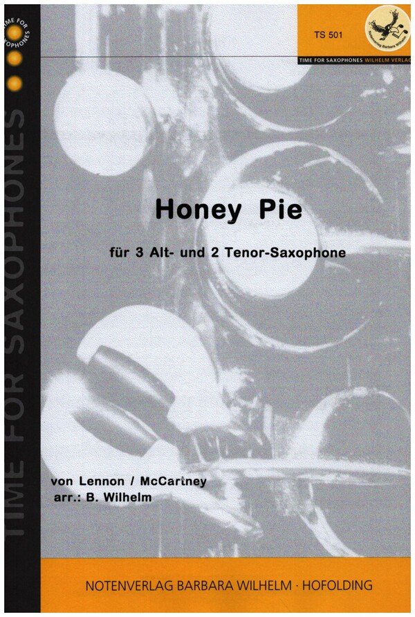 Honey Pie  für 5 Saxophone (AAATT)  Partitur und Stimmen