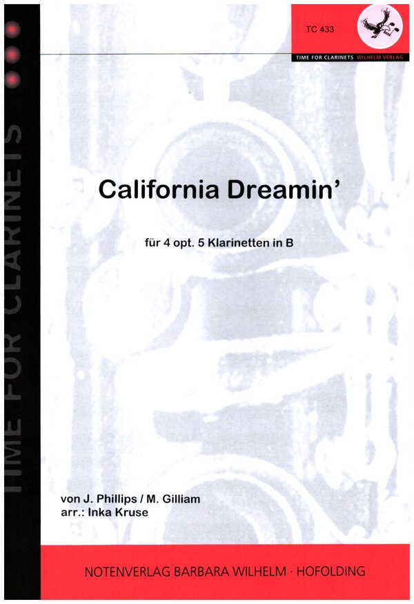 California Dreamin'  für 4-5 Klarinetten  Partitur und Stimmen