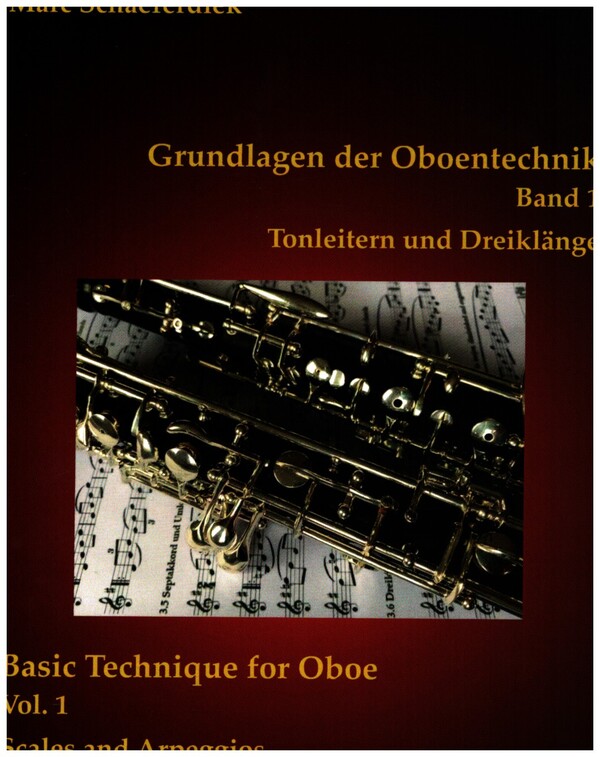 Grundlagen der Oboentechnik Band 1 - Tonleitern und Dreiklänge